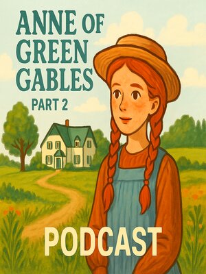 cover image of Anne of Green Gables Part 2